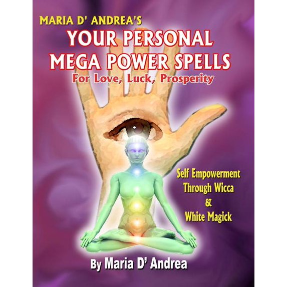 Your Personal Mega Power Spells - For Love, Luck, Prosperity