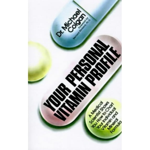 Pre-Owned Your Personal Vitamin Profile: A Medical Scientist Shows You How to Chart Your Individual Vita (Paperback) 0688015069 9780688015060