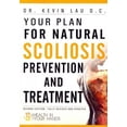 thumbnail image 1 of Your Plan for Natural Scoliosis Prevention and Treatment: Health In Your Hands (Second Edition) (Paperback), 1 of 1