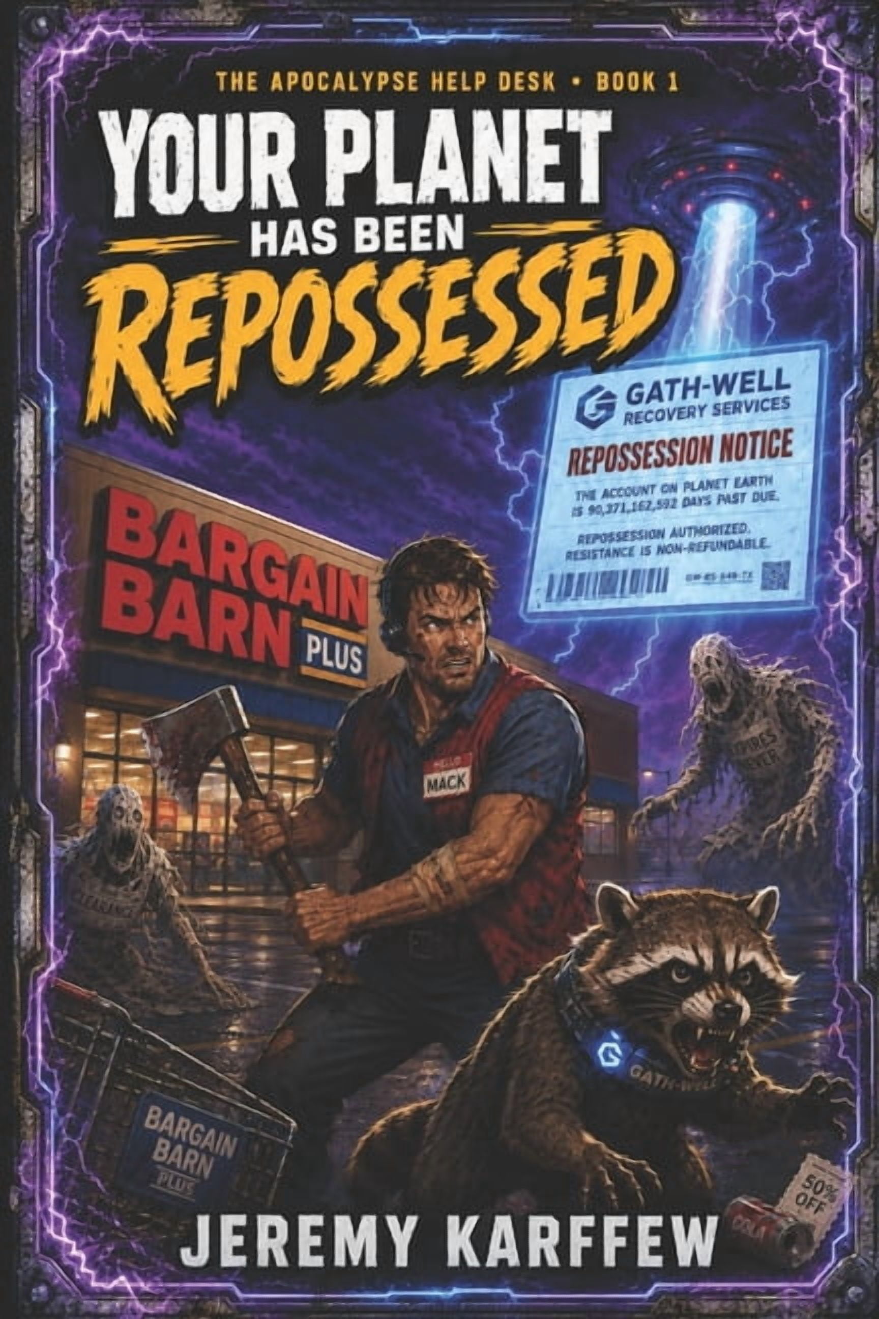 Your Planet Has Been Repossessed: A Funny Sci-Fi LitRPG Apocalypse Adventure, (Paperback)