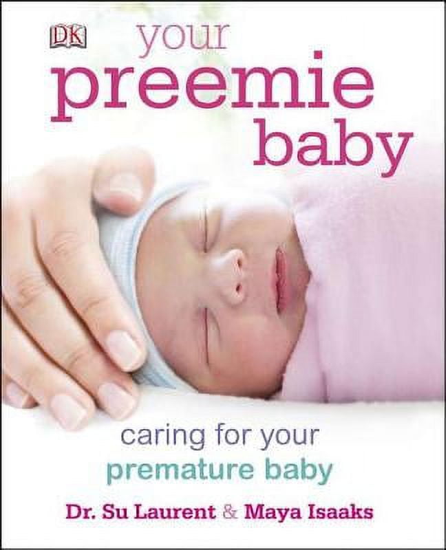 Your Preemie Baby : Caring for Your Premature Baby (Hardcover)