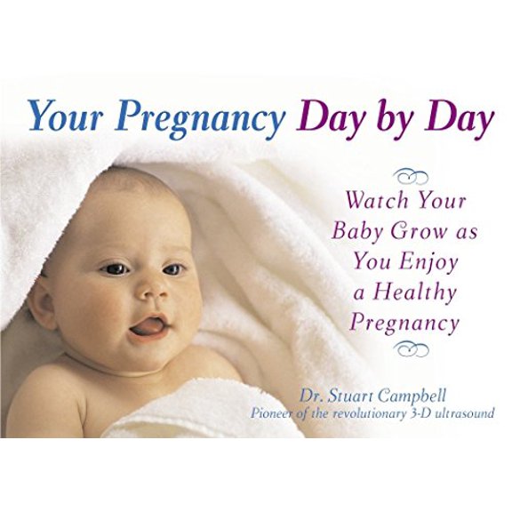 Pre-Owned Your Pregnancy Day by Day: Watch Your Baby Grow as You Enjoy a Healthy Pregnancy (Paperback) 0345485106 9780345485106