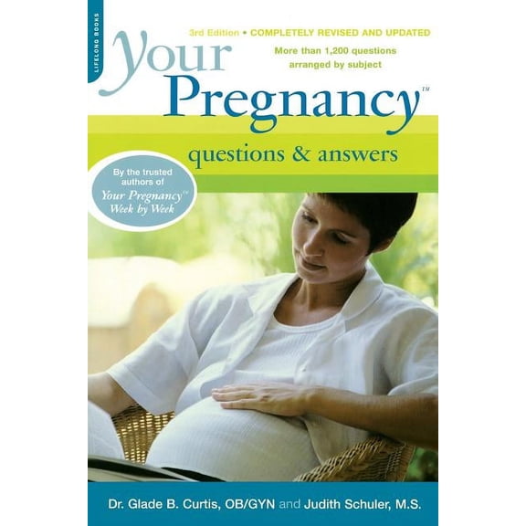 Pre-Owned Your Pregnancy Questions and Answers (Your Pregnancy Series), 9780738210032, 073821003X, Paperback, 3 edition