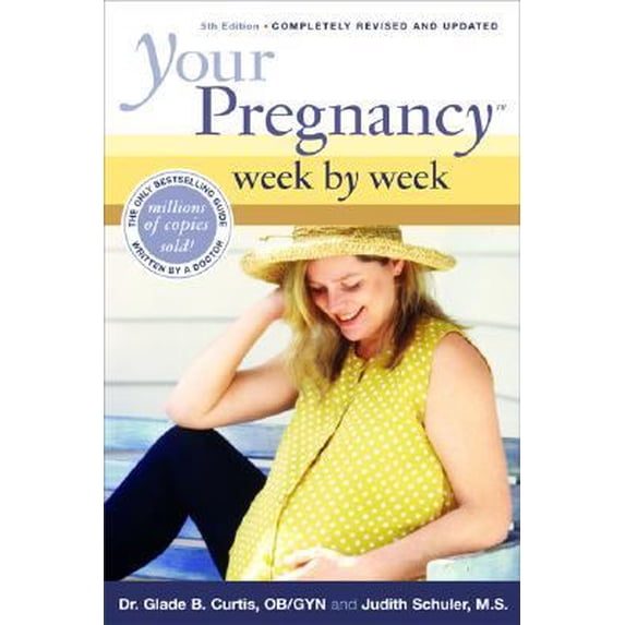 Pre-Owned Your Pregnancy Week by Week 5th Edition (Hardcover) 1555613470 9781555613471