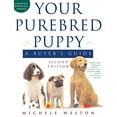 thumbnail image 1 of Pre-Owned Your Purebred Puppy, Second Edition: A Buyer's Guide, Completely Revised and Updated (Paperback) 0805064451 9780805064452, 1 of 1