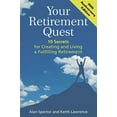 thumbnail image 1 of Pre-Owned Your Retirement Quest: 10 Secrets for Creating and Living a Fulfilling Retirement, 1 of 1