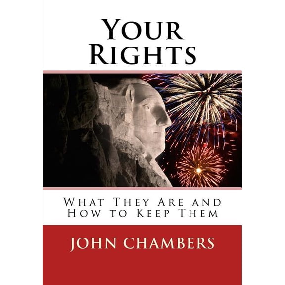 Your Rights: What They Are and How to Keep Them (Paperback)