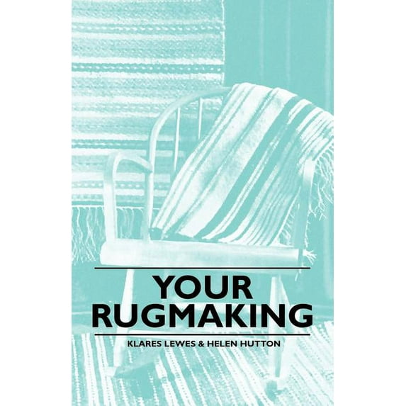Your Rugmaking (Paperback)