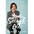 thumbnail image 1 of Your Second ACT: Inspiring Stories of Reinvention, (Paperback), 1 of 1