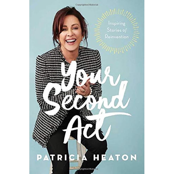 Pre-Owned Your Second Act: Inspiring Stories of Reinvention Paperback