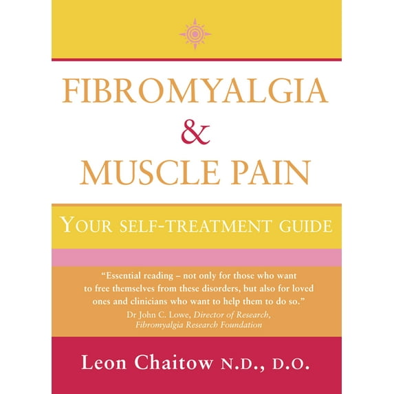 Your Self-Treatment Guide Fibromyalgia and Muscle Pain: Your Self-Treatment Guide, (Paperback)