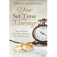 thumbnail image 1 of Your Set Time for Marriage: The Power of Testimonies on Marriage (Paperback), 1 of 1