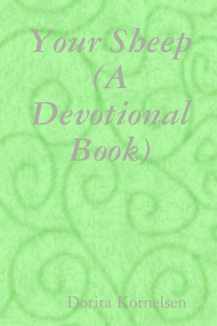 Your Sheep (A Devotional Book), (Paperback)
