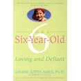 thumbnail image 1 of Your Six-Year-Old: Loving and Defiant, (Paperback), 1 of 1