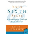 thumbnail image 1 of Pre-Owned Your Sixth Sense: Unlocking the Power of Your Intuition (Paperback) 0061723789 9780061723780, 1 of 1