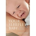 thumbnail image 1 of Your Sleepless Baby: The Rescue Guide, (Paperback), 1 of 1