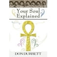 thumbnail image 1 of Your Soul Explained, (Paperback), 1 of 1
