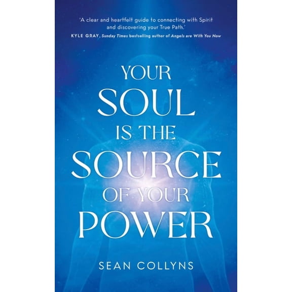 Your Soul Is the Source of Your Power, (Paperback)