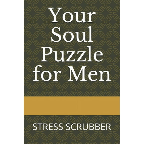 Your Soul Puzzle for Men: Stress Scrubber (Paperback)