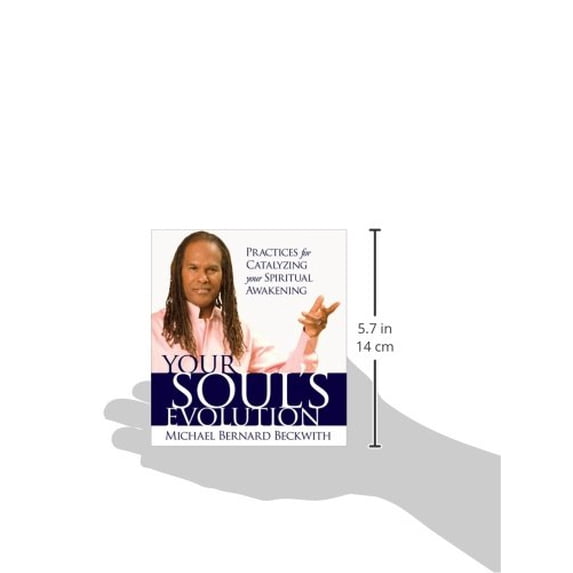 Pre-Owned Your Soul's Evolution: Practices for Catalyzing Your Spiritual Awakening Beckwith, Michael Bernard