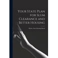 thumbnail image 1 of Your State Plan for Slum Clearance and Better Housing, (Paperback), 1 of 1