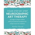 thumbnail image 1 of Your Step-by-Step Neurographic Art Therapy: 50 pages of shape outlines which provide the foundation for unique neuro art, (Paperback), 1 of 1