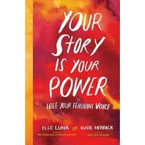 Your Story Is Your Power - Hardcover