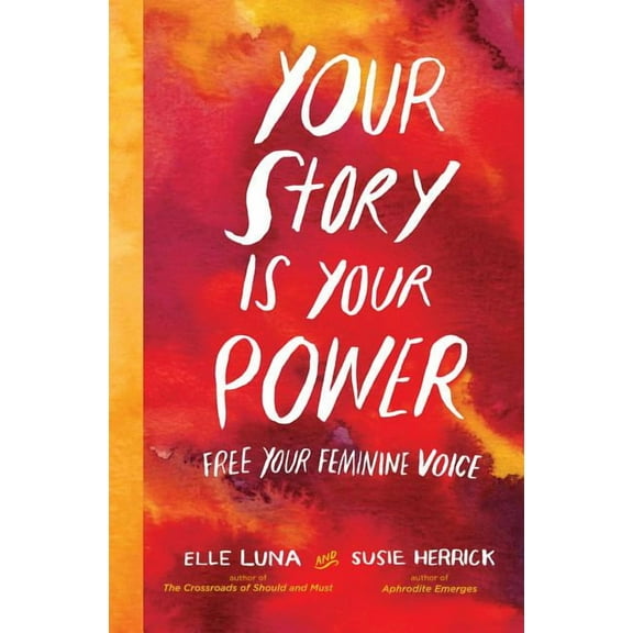 Your Story Is Your Power - Hardcover