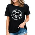 thumbnail image 1 of Your Story Matters You Matter You Are Not Alone T-Shirt for Women Black X-Large, 1 of 4