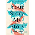 thumbnail image 1 of Pre-Owned Your Story, My Story: A Novel Hardcover Connie Palmen, 1 of 1
