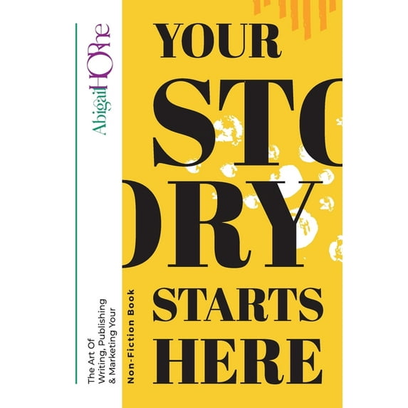 Your Story Starts Here, (Hardcover)