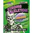 thumbnail image 1 of Pre-Owned Your Strong Skeleton and Amazing Muscular System (Library Binding) 9780778722083, 1 of 1