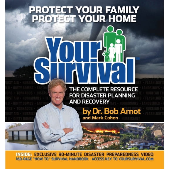 Your Survival : Protect Yourself from Tornadoes, Earthquakes, Flu Pandemics, and other Disasters (Hardcover)