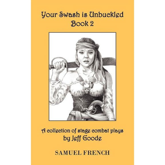 Your Swash Is Unbuckled: Book 2, (Paperback)