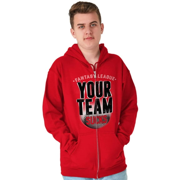 Your Team Sucks Fantasy Baseball Zip Hoodie Sweatshirt Men Brisco Brands M