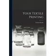 thumbnail image 1 of Your Textile Printing, (Paperback), 1 of 1