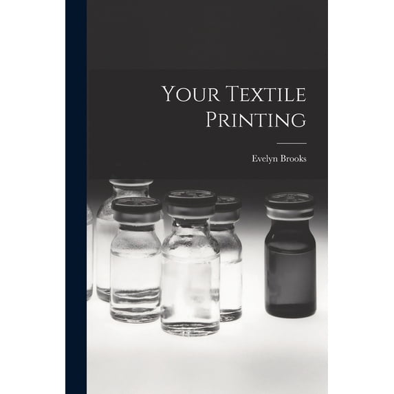 Your Textile Printing, (Paperback)