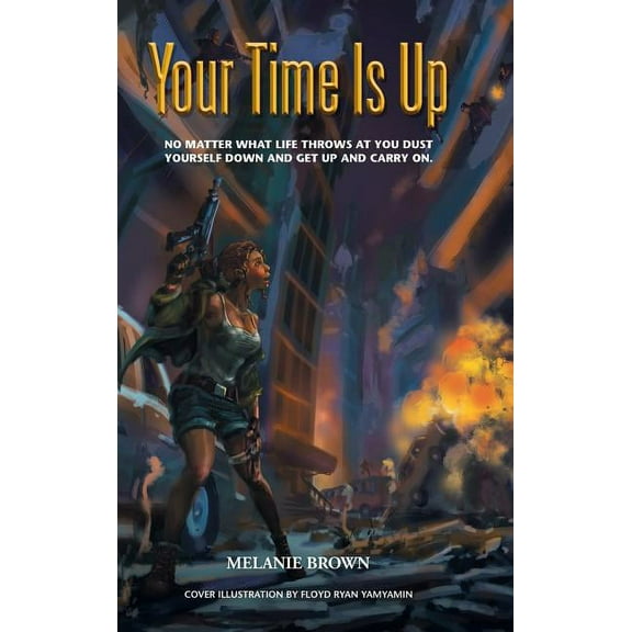 Your Time Is Up (Hardcover)