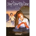 thumbnail image 1 of Pre-Owned Your Time, My Time (Paperback) 1554884373 9781554884377, 1 of 1