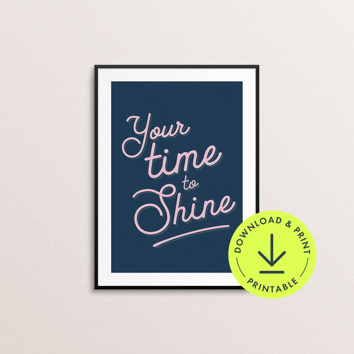 Your Time To Shine Wall Art Print, Retro Typography Decor - Walmart.com