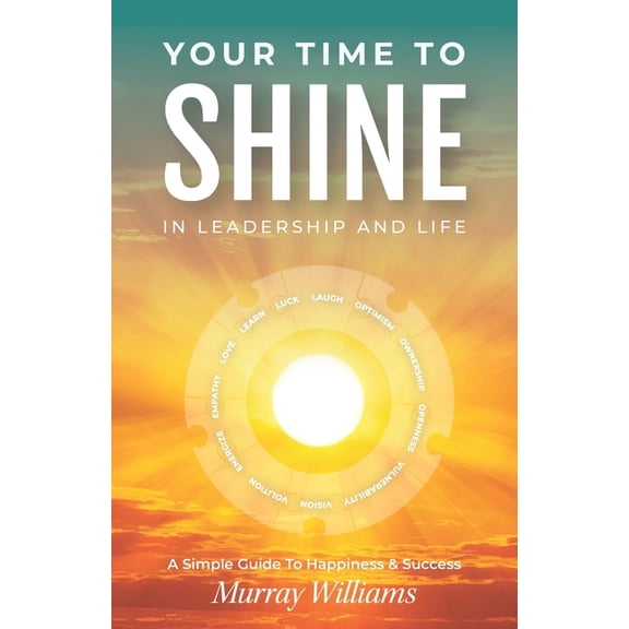 Your Time to Shine: In Leadership and Life (Paperback)