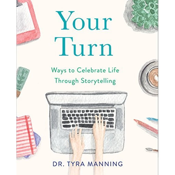 Pre-Owned Your Turn: Ways to Celebrate Life Through Storytelling (Paperback)