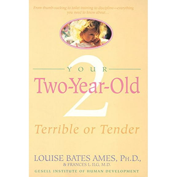 Pre-Owned Your Two-Year-Old: Terrible or Tender (Paperback) 0440506387 9780440506386