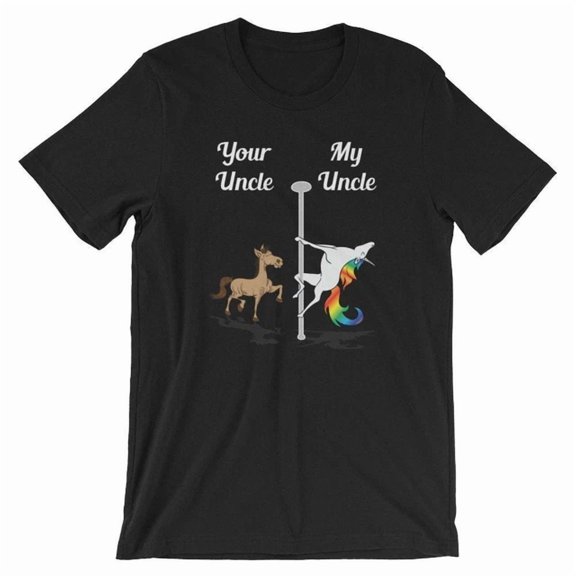 Your Uncle My Uncle Shirt Pole Dancing Unicorn T-Shirt Uncle Gift For
