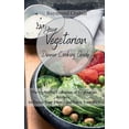 thumbnail image 1 of Your Vegetarian Dinner Cooking Guide: The Definitive Collection of Vegetarian Recipes to Boost Your Dinner and Enjoy You, 1 of 1