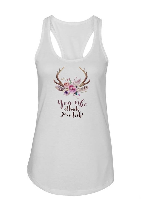 Your Vibe Attracts Your Tribe . Tank Women -Image by Shutterstock, Female Large