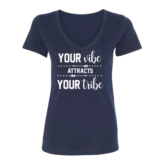 Your Vibe Attracts Your Tribe Womens V-Neck T-Shirt
