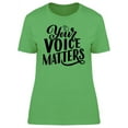 thumbnail image 1 of Your Voice Matters T-Shirt Women -Image by Shutterstock, Female x-Large, 1 of 2