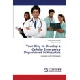 thumbnail image 1 of Your Way to Develop a Cellular Emergency Department in Hospitals (Paperback), 1 of 1