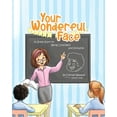 thumbnail image 1 of Your Wonderful Face: A Great Start to Being Confident and Inclusive, (Paperback), 1 of 1